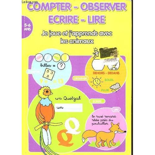 Compter-Observer - Ecrire-Lire - 5-6 Ans - Je Joue Et J Apprends Avec Les Animaux.