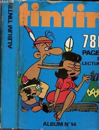 Album Tintin - N°14 - Nouvelle Serie N°126 Au N°140 - 780 Pages De Lecture.