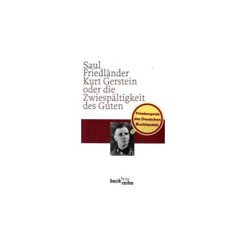 Kurt Gerstein Oder Die Zwiespältigkeit Des Guten