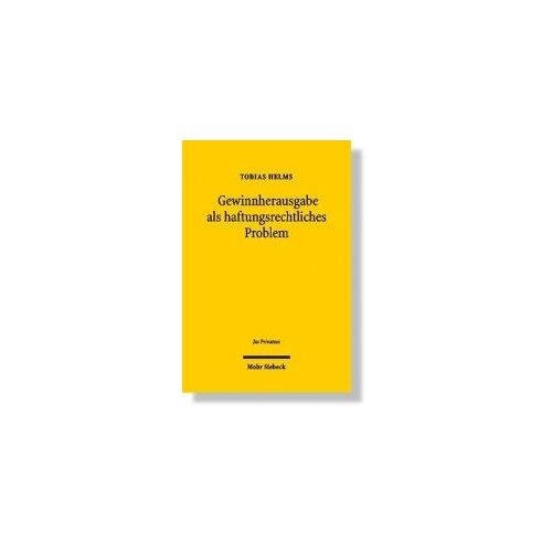 Gewinnherausgabe Als Haftungsrechtliches Problem