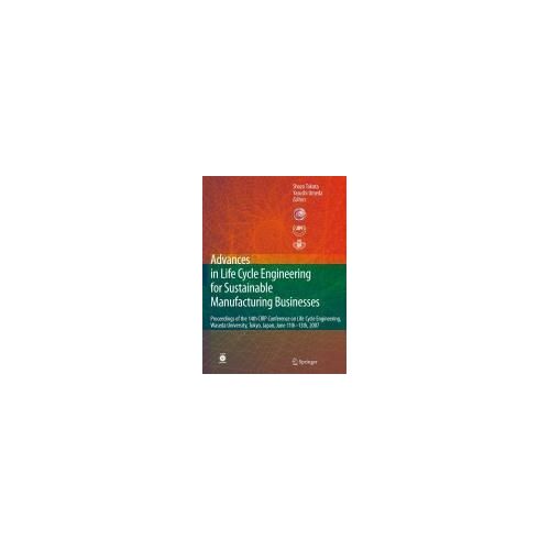 Advances In Life Cycle Engineering For Sustainable Manufacturing Businesses