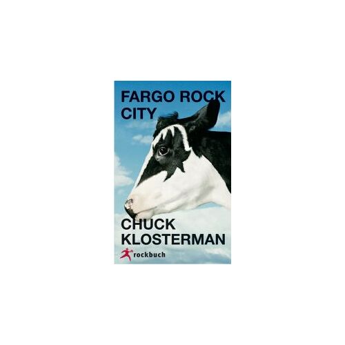 Klosterman, C: Fargo Rock City