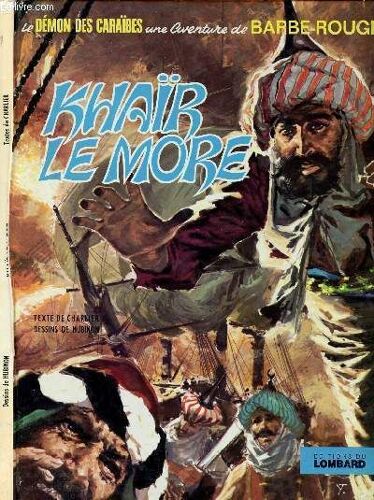Le Demon Des Caraibes - Une Aventure De Barbe-Rouge - Tome 15 : Khair Le More.