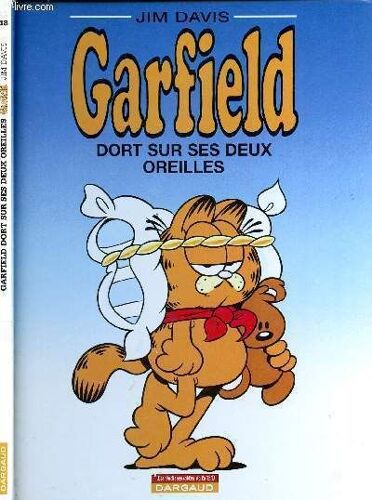 Garfield - Tome 18 : Dort Sur Ses Deux Oreilles.