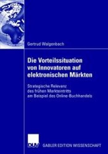 Die Vorteilssituation Von Innovatoren Auf Elektronischen Märkten