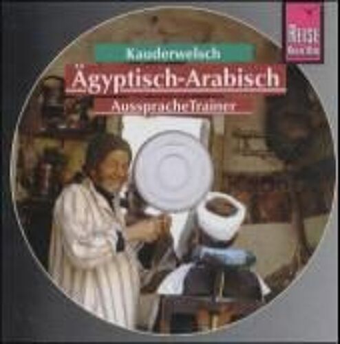 Reise Know-How Kauderwelsch Aussprachetrainer Ägyptisch-Arabisch (Audio-Cd)