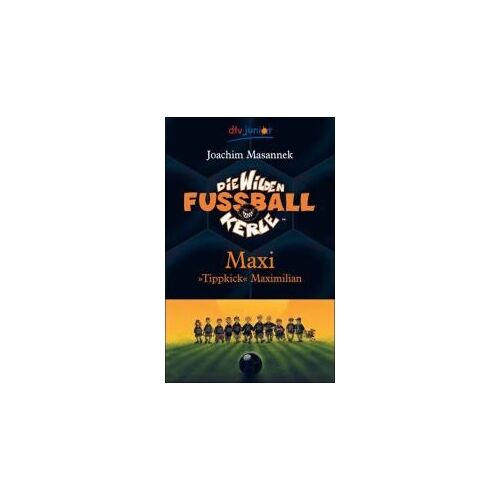 Die Wilden Fussballkerle 07. Maxi "Tippkick" Maximilian