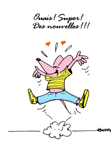 Baudriole : Ouais ! Super ! Des Nouvelles (Dessin : J; Baudry)