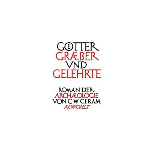 Götter, Gräber Und Gelehrte