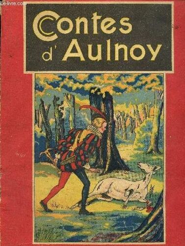 Les Jolis Contes D Aulnoy: L Oiseau Bleu