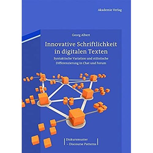 Innovative Schriftlichkeit In Digitalen Texten