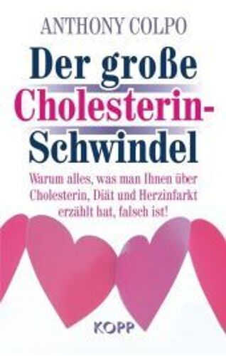Der Große Cholesterin-Schwindel