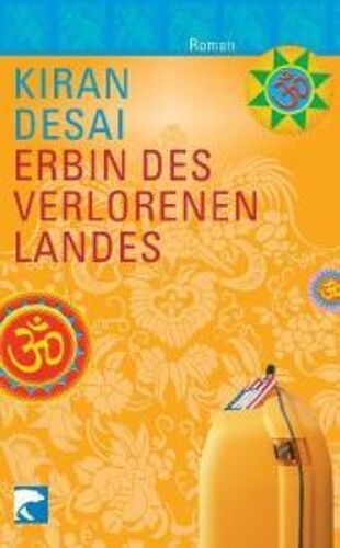 Desai, K: Erbin Des Verlorenen Landes