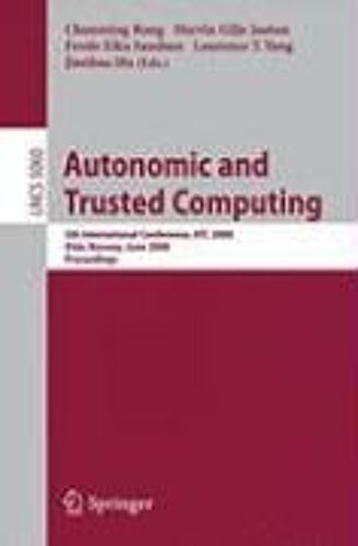 Autonomic And Trusted Computing