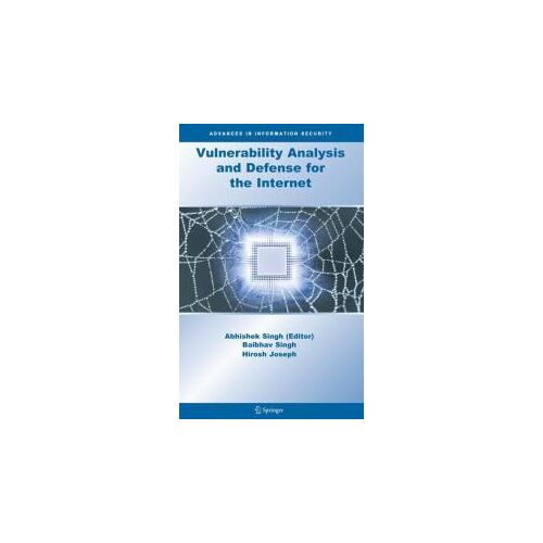 Vulnerability Analysis And Defense For The Internet