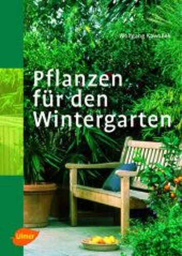 Pflanzen Für Den Wintergarten