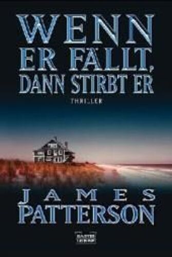 Patterson, J: Wenn Er Fällt, Dann Stirbt Er