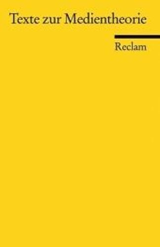 Texte Zur Medientheorie
