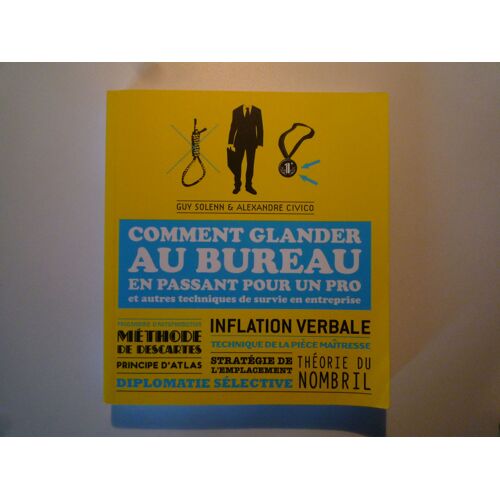 Comment Glander Au Bureau, Solenn & Civico, 2009
