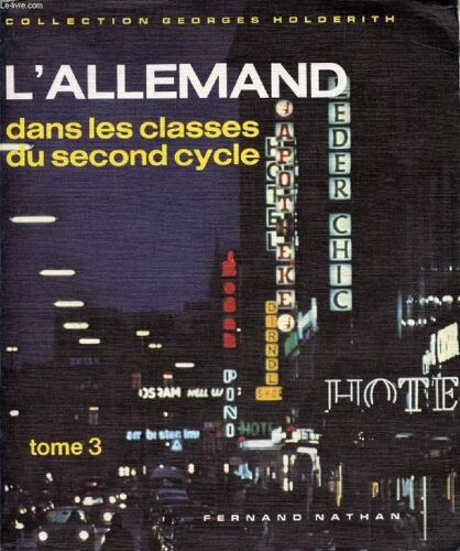 L Allemand Dans Les Classes Du Second Cycle. Tome 3