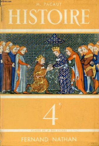 Histoire. Le Moyen Age. De 987 A 1492. Classe De 4e