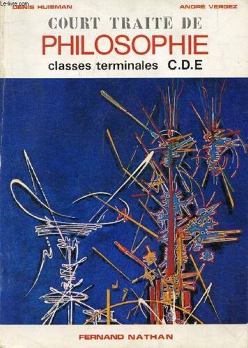 Court Traite De Philosophie. Classes Terminales C. D. E