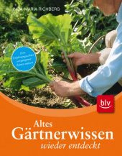 Altes Gärtnerwissen Wieder Entdeckt