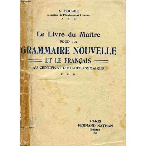 Le Livre Du Maitre Pour La Grammaire Nouvelle Et Le Francais Au Certificat D Etudes Primaires