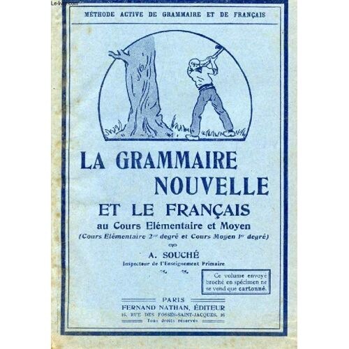 La Grammaire Nouvelle Et Le Francais Au Cours Elementaire Et Moyen