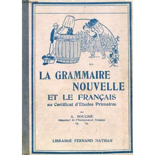 La Grammaire Nouvelle Et Le Francais Au Certificat D Etudes Primaires