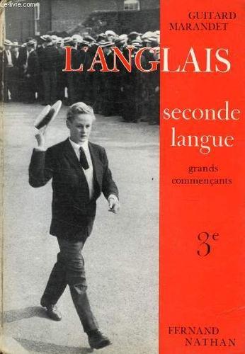 L Anglais. Seconde Langue. Classe De 3e