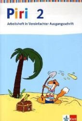 Piri - Das Sprach-Lese-Buch - Neukonzeption. Arbeitsheft 2. Schuljahr In Vereinfachter Ausgangsschrift