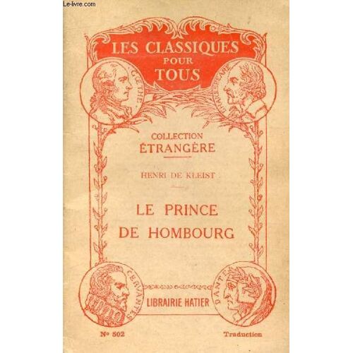 Le Prince Frederic De Hombourg. Frame En 5 Actes (Traduction) (Les Classiques Pour Tous)
