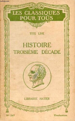 Histoire Romaine. Extraits De La 3e Decade (Traduction) (Les Classiques Pour Tous)