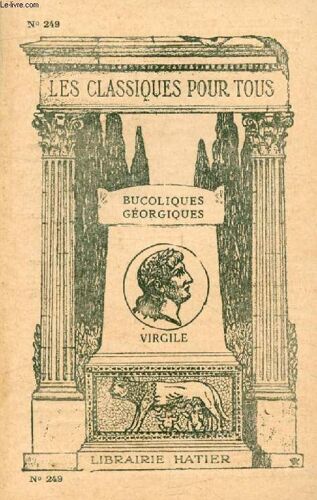 Les Bucoliques. Les Georgiques (Les Classiques Pour Tous)