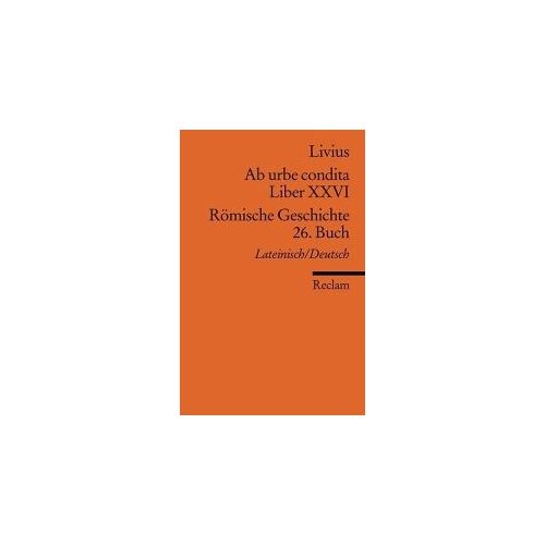 Ab Urbe Condita. Liber Xxvi / Römische Geschichte. 26. Buch