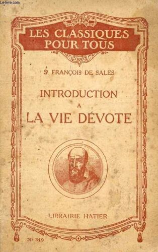 Introduction A La Vie Devote (Extraits) (Les Classiques Pour Tous)