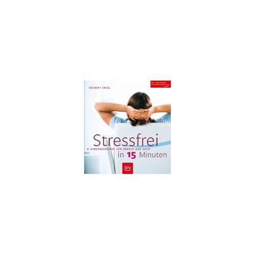 Stressfrei In 15 Minuten!
