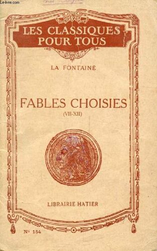 Fables Choisies. (Livres Vii-Xii) (Les Classiques Pour Tous)