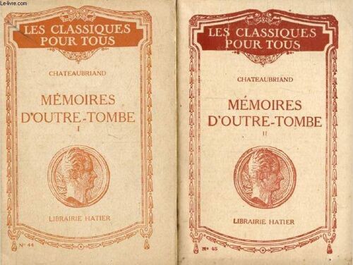 Memoires D Outre-Tombe. 2 Tomes (Les Classiques Pour Tous)