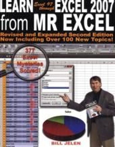 Jelen, B: Learn Excel 97 Through Excel 2007 From Mr Excel