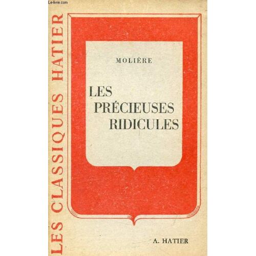 Les Precieuses Ridicules (Les Classiques Hatier)