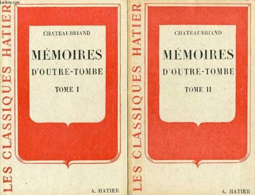 Memoires D Outre-Tombe. 2 Tomes (Extraits) (Les Classiques Hatier)