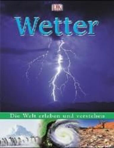 Die Welt Erleben Und Verstehen. Wetter