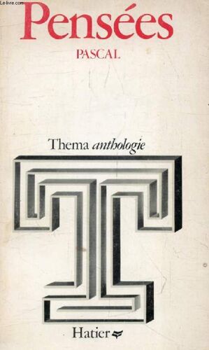 Pensees. Pascal (Collection Thema / Anthologie)