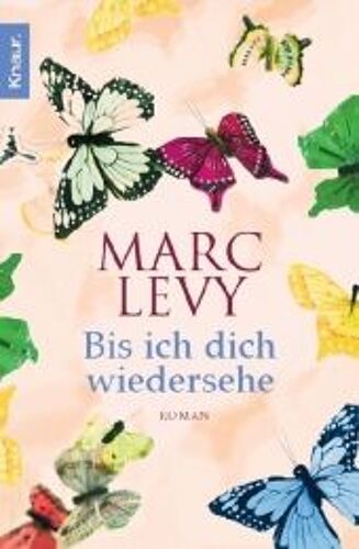 Levy, M: Bis Ich Dich Wiedersehe