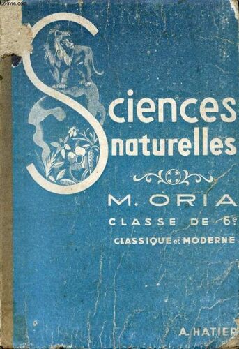 Sciences Naturelles. Zoologie. Botanique. Classe De 6e Et 2e Annee Des Cours Complementaires