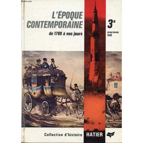 L Epoque Contemporaine De 1789 A Nos Jours. Classe De 3e