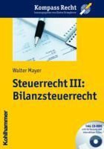 Steuerrecht Iii: Bilanzsteuerrecht