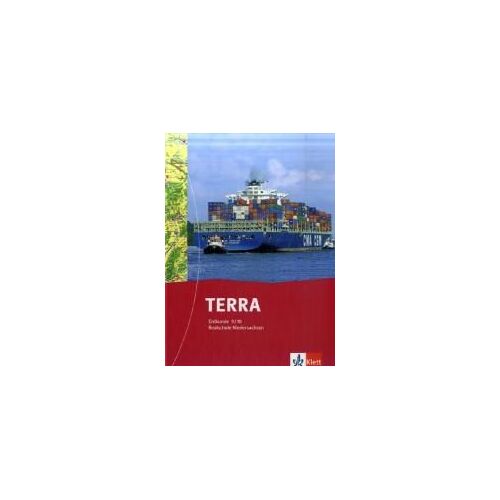 Terra Erdkunde Für Realschulen In Niedersachsen 3. Neubearbeitung. Schülerbuch 9./10. Schuljahr